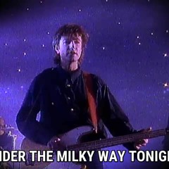 The Church - Under The Milky Way