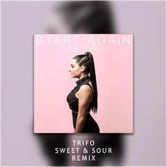 Start Again (Trifo X Sweet & Sour Remix) - Rachel Costanzo