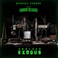 Michael Exodus feat Rankin Delgado  - Another Exodus Ep / vinyl 12" (DOM006)
