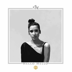 KING - Hello Hello