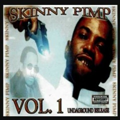 Skinny Pimp- Skinny Pimpin Hoez
