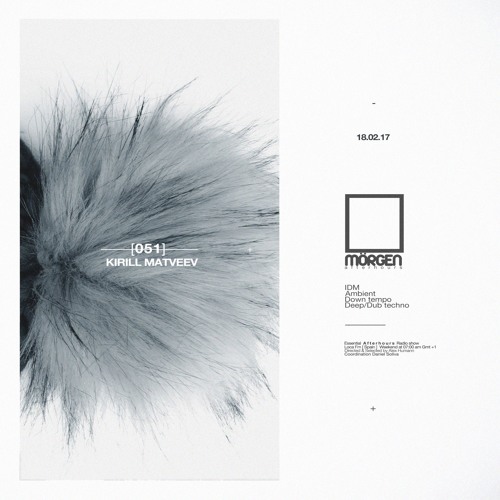 MORGEN FM [Afterhours] PRO.051 by Kirill Matveev