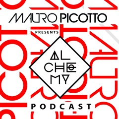 Mauro Picotto Presents Alchemy Podcast 34 - Special Guest Devid Dega