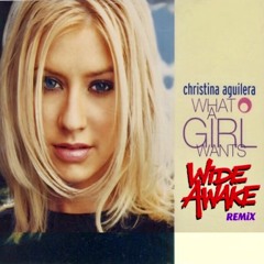 Christina Aguilera - What A Girl Wants [WiDE AWAKE Remix FREE DOWNLOAD]