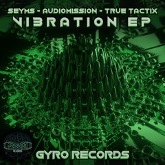 Audiomission - Jamaican - Vibration EP (GYRO001)