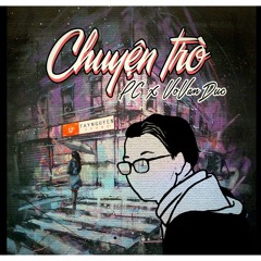 Chuyện Trò - PCGL Ft. VoVanDuc