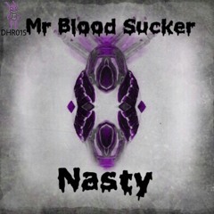 Mr. Blood Sucker - Nasty