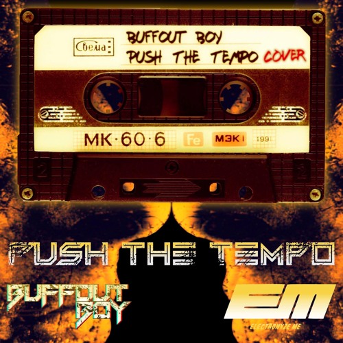 Buffout Boy - Push The Tempo