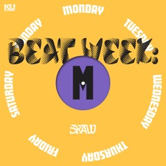 SRAW - Monday (Beat Week #2)
