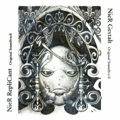 Neir Gestalt & Replicant OST