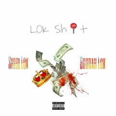 Lok Sh*t ft Sheed Lok (Prod.by. Yamaica)