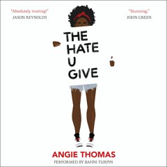 Angie Thomas and THE HATE U GIVE