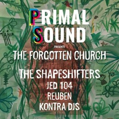 The Shapeshifters Live At Primal Sound, The Church Leeds, Feb 2017