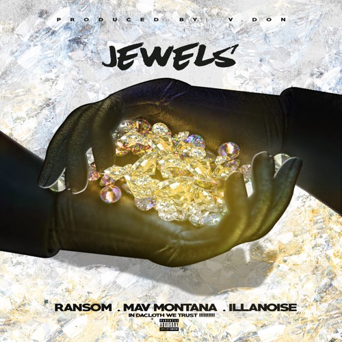 Jewels- Da Cloth (Maverick and iLLanoise) ft Ransom prod by Vdon