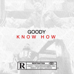 Know How (Prod. by 1stFrom92 & Keyz of Success)