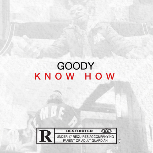 Know How (Prod. by 1stFrom92 & Keyz of Success)