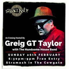 Greig Taylor Live At Stramash - 26 Feb 2017 - Further On Up The Road