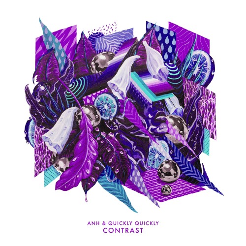 ANH & Quickly, Quickly - Contrast