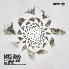 Randy Seidman, Ryoji Takahashi And Saga Bloom - Lose Control