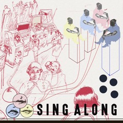 Sing Along (ft. KAINA and Ric Wilson)