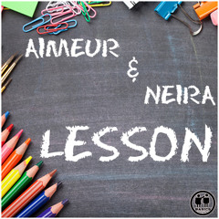 Aimeur & Neira - Lesson (FREE DOWNLOAD)
