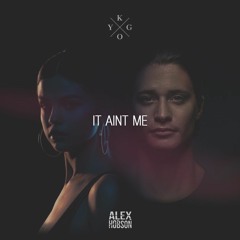 Kygo & Selena Gomez - It Ain't Me [Alex Hobson Remix]