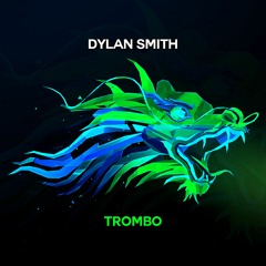 Dylan Smith - Trombo [Free]