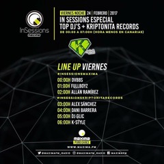 Alex Sanchez @ Máxima FM In Sessions - Especial Kriptonita Records(24.02.2017)