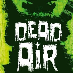 Dead Air - Early Concept Demo