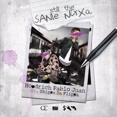 Hoodrich Pablo Juan & Skippa Da Flippa - Still The Same Nigga