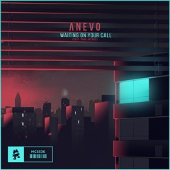 Anevo - Waiting On Your Call (feat. Park Avenue)