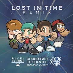 Doublefast, DJ Solntce, Max Landry - Lost In Time (A Boy & A Girl x Pixel Terror Remix)