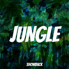 SHOWBACK - Jungle (original Mix) *FREE DOWNLOAD ON BUY*