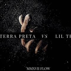 TERRA PRETA - MMXVII FLOW (Prod. Lil Tec)