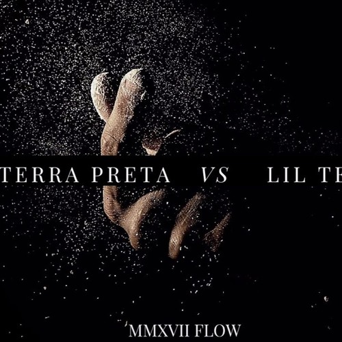 TERRA PRETA - MMXVII FLOW (Prod. Lil Tec)