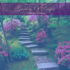 "Garden Of Prayer" Prophetic Worship
