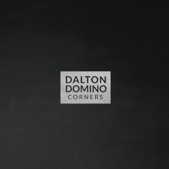CORNERS by Dalton Domino (feat. Jack Ingram)