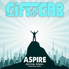 The Gift of Gab "Aspire" (Revival Remix)