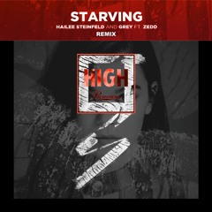 Hailee Steinfeld, Grey - Starving ft. Zedd (High Premium Remix)