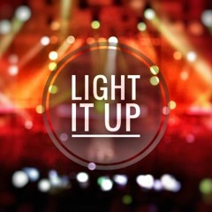 Light It Up. Ft Mariko Lejava