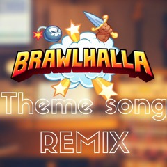 Brawlhalla Theme song REMIX (Prod. by Alaster)