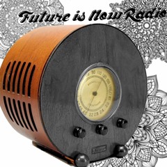 Future is Now Radio #041