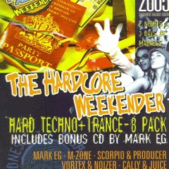 M - ZONE--HARDCORE HEAVEN - WEEKENDER 2005