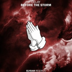 DELAY - Before The Storm