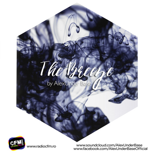 THE BREEZE By AlexUnder Base @ C FM #124 [Soundcloud]