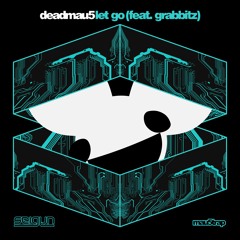 deadmau5 - Let Go Feat. Grabbitz (Seigyn Remix)