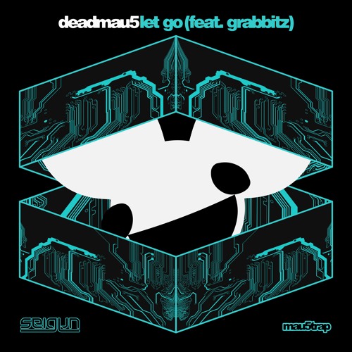 deadmau5 - Let Go Feat. Grabbitz (Seigyn Remix)