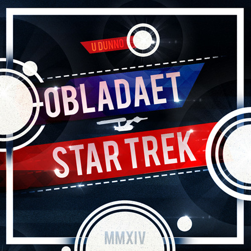 OBLADAET - STAR TREK (J.G prod.)