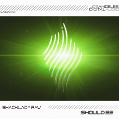 ShackLady Raw - Original Mix - Should Be - Techno clip