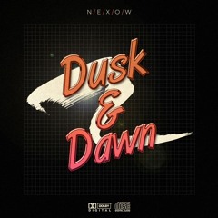 nExow - Dusk [Dusk & Dawn EP]